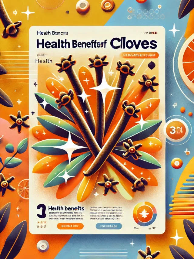 Discover the Amazing Health Benefits of Cloves